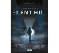 Génération Silent Hill - Bruno Rocca - Omake Books - broché - Guide