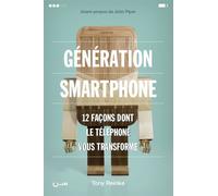 Génération smartphone 12 façons dont le téléphone vous transforme - Tony Reinke - Cle Eds - broché - Essai