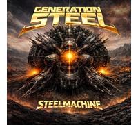Generation Steel STEELMACHINE (CD) Album (Jewel Case) (PRESALE 16/10/2026)