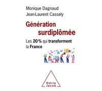 Génération surdiplômée: Les 20% qui transforment la France