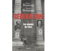 Génération - Tome 1, Les Années De Rêve
