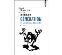 Génération , tome 2: Les années de poudre