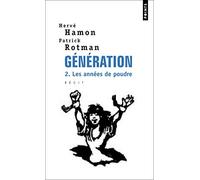Génération , tome 2: Les années de poudre