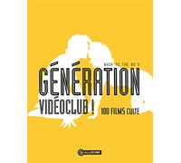 Génération vidéoclub ! - Back to the 80's - 100 films culte