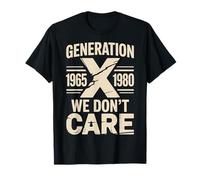 Génération X 1965 1980 on s'en fout T-Shirt