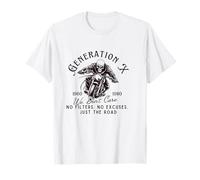Génération X Biker 1960 1980 Aucun Filtre No Excuses Just Road T-Shirt