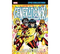 Generation X Epic Collection: Family Business – Marvel Comics