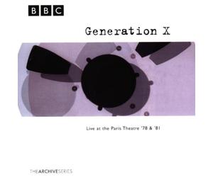 Generation X - Generation X Live at The Paris Theatre '78 & '81