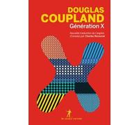 Génération X - Histoires D'une Culture En Avance Rapide