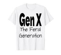Génération X La génération Sauvage Une génération X drôle Qui Dit du Sarcasme T-Shirt Graphique avec Valeur