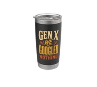 Génération X : On N'a Rien Cherché Sur Google. C'est Drôle Gobelet isotherme en acier inoxydable double paroi
