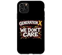 Génération X, on s'en fout Coque pour iPhone 11 Pro Max