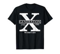 Génération X We Don't Care Gen X Don't Care Citation Fun Retro T-Shirt