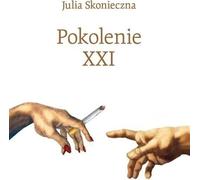 Génération XXI - Julia Skonieczna (Literatur, Poesie auf Polnisch)