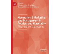 Generation Z Marketing And Management In Tourism And Hospitality