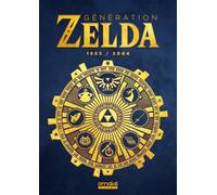 Génération Zelda : 1993 - 2004 - Volume 2