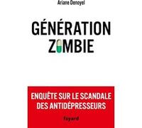 Génération zombie Ariane Denoyel (Auteur)