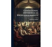 Generational Differences in Knowledge Markets