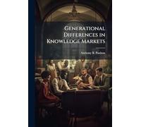 Generational Differences in Knowledge Markets