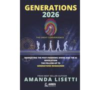 Generations 2026: The Great Convergence