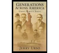 Generations Across America: The Urso Family Saga