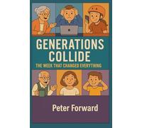 Generations Collide: The Week That Changed Everything