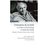 Générations Du Xxe Siècle - La France Et Les Français Au Miroir Du Monde