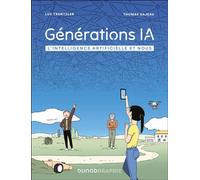Générations IA L'intelligence artificielle et nous - Luc Truntzler - Dunod - broché - Bande dessinée
