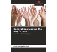 Generations leading the way in care: Focusing on older employees