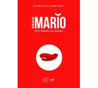 Générations Mario C'est l'histoire d'un plombier... - Alexis Bross - Third Eds - broché - Beau livre