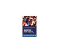 Generations Of Feminism And Gender Studies In Europe
