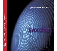 Generations Unit 2012 - Evocation