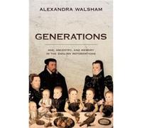 Generations - Walsham Alexandra Professor of Modern History Professor of Modern History University of Cambridge Fellow of Emmanuel College - Oxford Univer Walsham Alexandra Professor of Modern History