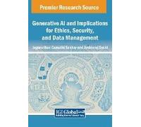 Generative Ai And Implications For Ethics, Security, And Data Management