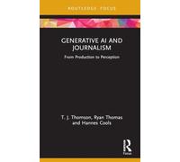 Generative AI and Journalism: From Production to Perception