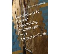 Generative Ai Ethics: Navigating Challenges And Opportunities