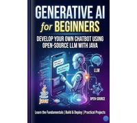 Generative AI for Beginners: Develop your own chatbot using opensource LLM with JAVA