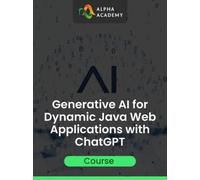 Generative AI for Dynamic Java Web Applications with ChatGPT Alpha Academy (PC / Mobile) Key GLOBAL