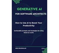 Generative AI for Software Architects: How to Use LLMs to boost your productivity