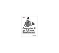 Generative AI for Software Development – Building Software Faster and More Effectively