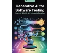 Generative AI for Software Testing: Improve QA with AI-Powered Automation