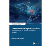 Generative AI in Higher Education:Guiding Principles for Teaching and Learning