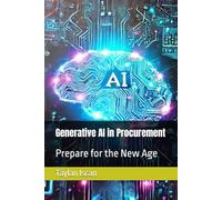 Generative AI in Procurement: Prepare for the New Age