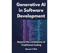 Generative AI in Software Development: Beyond the Limitations of Traditional Coding