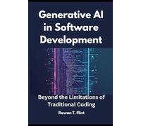 Generative AI in Software Development: Beyond the Limitations of Traditional Coding