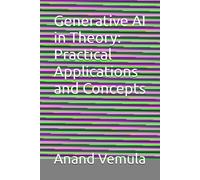 Generative Ai In Theory: Practical Applications And Concepts
