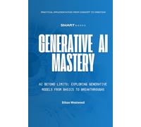 Generative AI Mastery: A Strategic Roadmap for Business Transformation