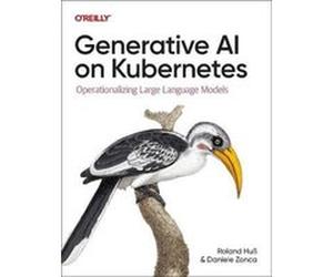 Generative AI on Kubernetes - Daniele Zonca - OReilly Media - Livre en Anglais - Paperback Daniele ZoncaDaniele Zonca (Auteur)