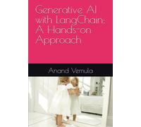 Generative Ai With Langchain: A Hands-On Approach