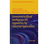 Generative Artificial Intelligence (AI) Approaches for Industrial Applications